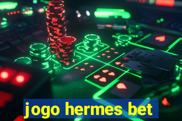 jogo hermes bet